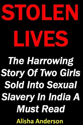 forced sex slave|Stolen lives: The harrowing story of two girls sold into sexual slavery.